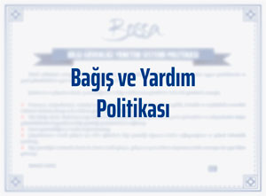 Bağış ve Yardım Politikası